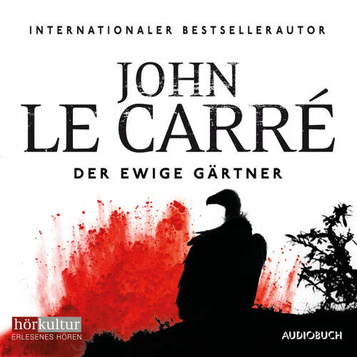 Hoerbuch Der ewige Gärtner - John le Carré - Oliver Dupont