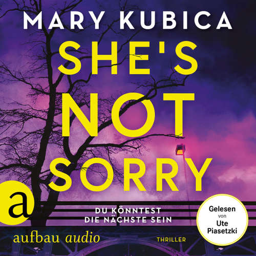 Hoerbuch She's Not Sorry - Mary Kubica - Ute Piasetzki