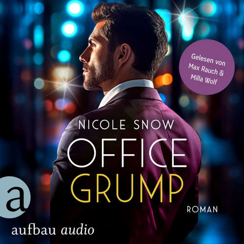 Hoerbuch Office Grump - Nicole Snow - Max Rauch