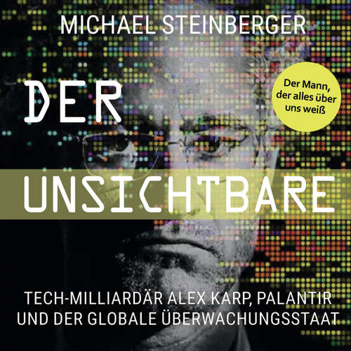 Hoerbuch Der Unsichtbare - Michael Steinberger - Heiko Grauel