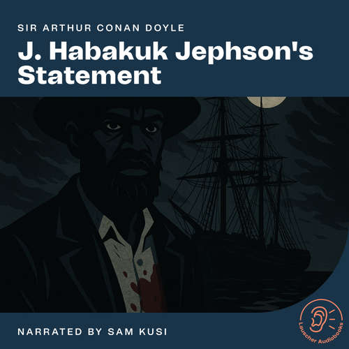 Audiobook J. Habakuk Jephson's Statement - Sir Arthur Conan Doyle - Sam Kusi