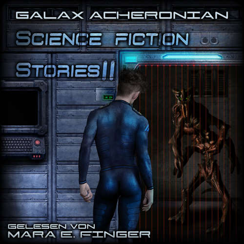 Hoerbuch Science Fiction Stories II - Galax Acheronian - Mara E. Finger