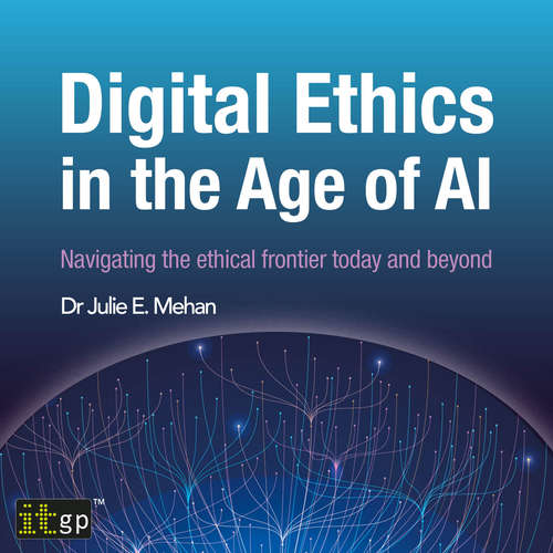 Audiobook Digital Ethics in the Age of AI - Julie Mehan - Emma Newman