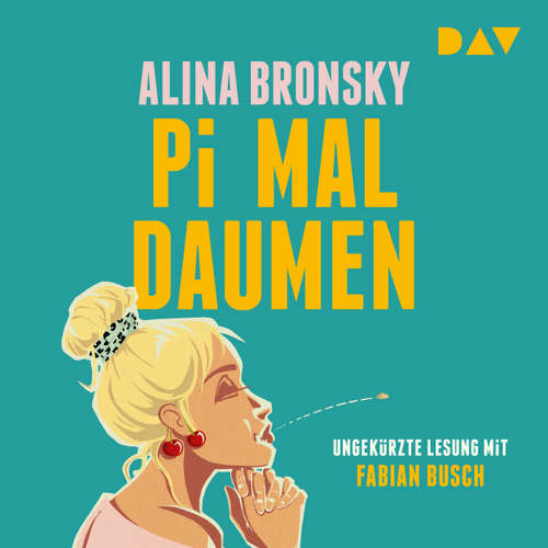 Hoerbuch Pi mal Daumen - Alina Bronsky - Fabian Busch
