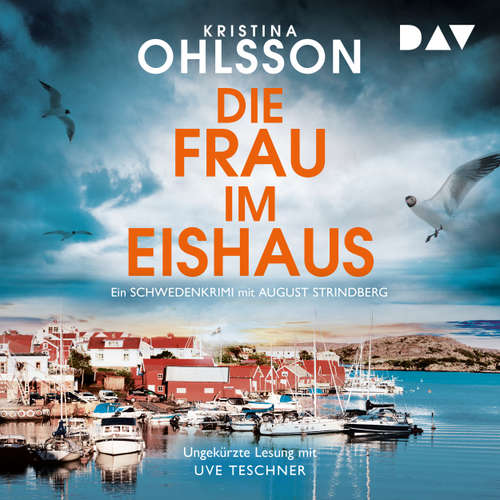 Hoerbuch Die Frau im Eishaus - Kristina Ohlsson - Uve Teschner
