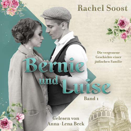 Hoerbuch Bernie und Luise - Rachel Soost - Anna-Lena Beck