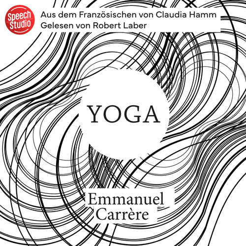 Hoerbuch Yoga - Emmanuel Carrère - Robert Laber