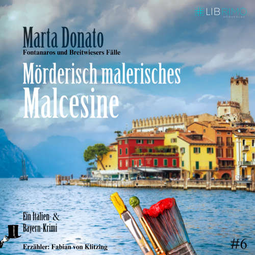 Hoerbuch Mörderisch malerisches Malcesine: Italien und Bayern Krimi - Marta Donato - Fabian von Klitzing
