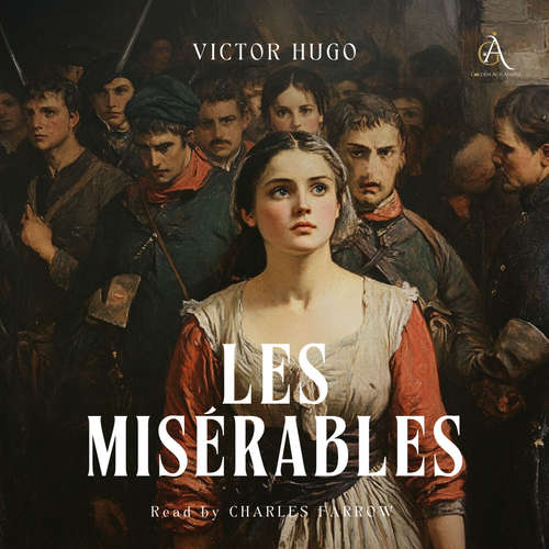 Audiobook Les Misérables - Audiobook - Victor Hugo - Charles Farrow