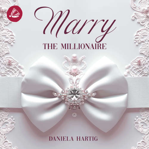 Hoerbuch Marry the Millionaire - Daniela Hartig - Florian Leumund