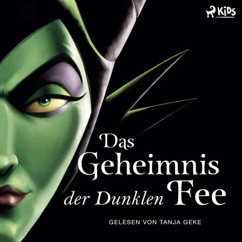 Hoerbuch Disney Villains 4: Das Geheimnis der Dunklen Fee - Serena Valentino - Tanja Geke