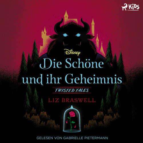 Hoerbuch Disney Twisted Tales: Die Schöne und ihr Geheimnis - Liz Braswell - Gabrielle Pietermann