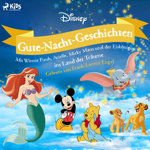 Hoerbuch Disney Gute-Nacht-Geschichten: Mit Winnie Puuh, Arielle, Micky Maus und der Eiskönigin ins Land der - Disney - Frank-Lorenz Engel