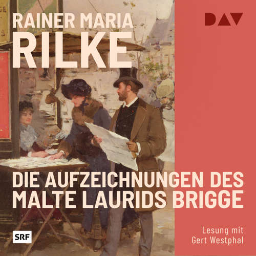 Hoerbuch Die Aufzeichnungen des Malte Laurids Brigge - Rainer Maria Rilke - Gert Westphal