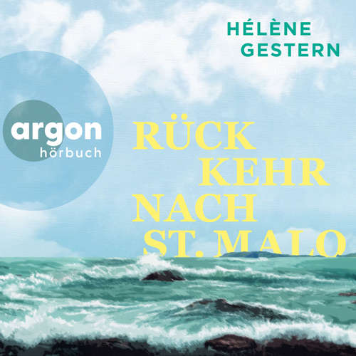 Hoerbuch Rückkehr nach St. Malo - Hélène Gestern - Joachim Schönfeld