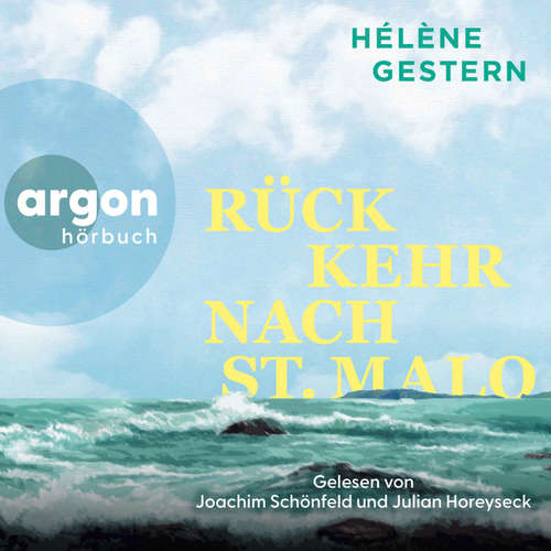 Hoerbuch Rückkehr nach St. Malo - Hélène Gestern - Joachim Schönfeld
