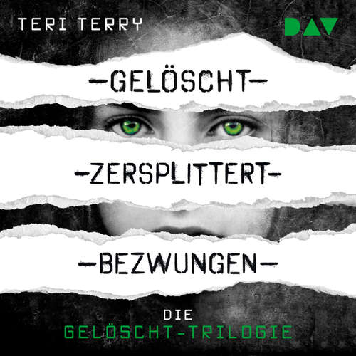 Hoerbuch Gelöscht-Trilogie - Teri Terry - Vanida Karun