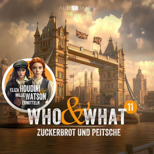Hoerbuch Folge 11: Zuckerbrot und Peitsche (Who & What) - Roman Klink - Nell Pietrzyk