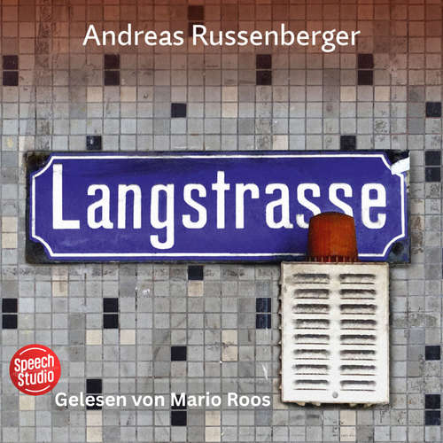 Hoerbuch Langstrasse - Andreas Russenberger - Mario Roos