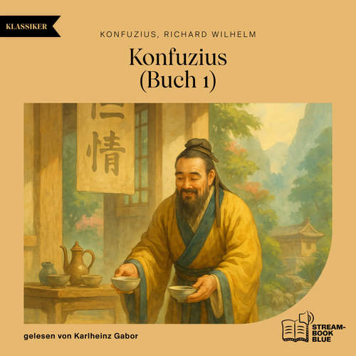 Hoerbuch Konfuzius (Buch 1) - Konfuzius - Karlheinz Gabor