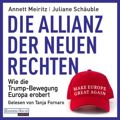 Hoerbuch Die Allianz der Neuen Rechten - Annett Meiritz - Tanja Fornaro