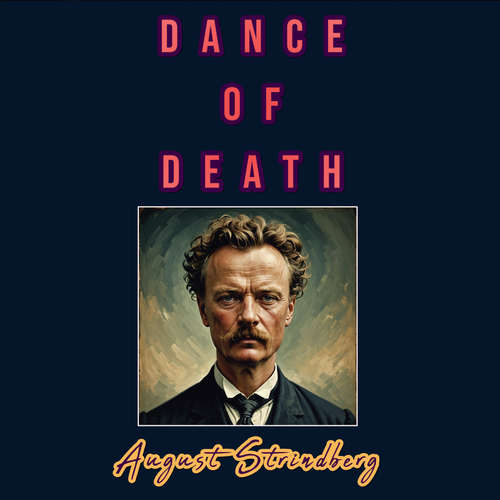 Audiobook Dance of Death - August Strindberg - XYZ Voices