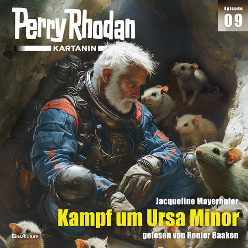 Hoerbuch Perry Rhodan Kartanin 09: Kampf um Ursa Minor - Jacqueline Mayerhofer - Renier Baaken