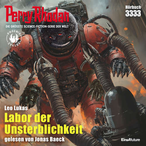 Hoerbuch Perry Rhodan 3333: Labor der Unsterblichkeit - Leo Lukas - Jonas Baeck