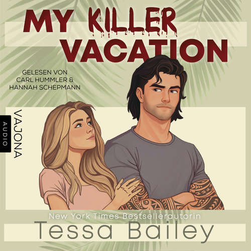 Hoerbuch My Killer Vacation - Tessa Bailey - Hannah Schepmann