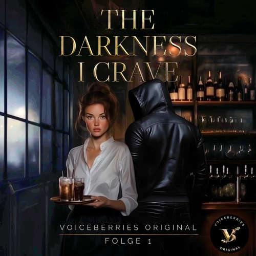 Hoerbuch The Darkness I Crave - Folge 1 - Voiceberries Original - Damon Creed