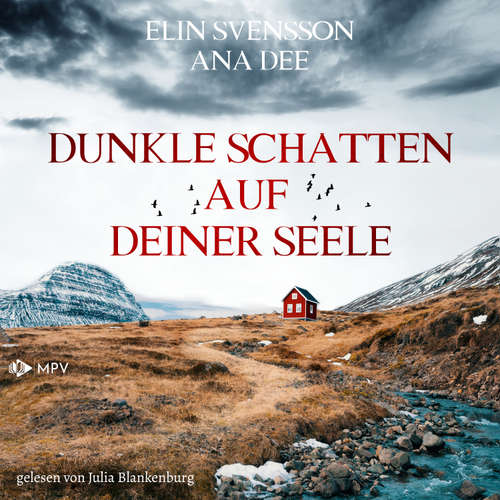 Hoerbuch Dunkle Schatten auf deiner Seele - Elin Svensson - Julia Blankenburg