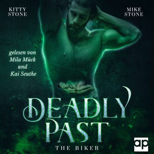 Hoerbuch Deadly Past - The Biker - Kitty Stone - Mila Mück