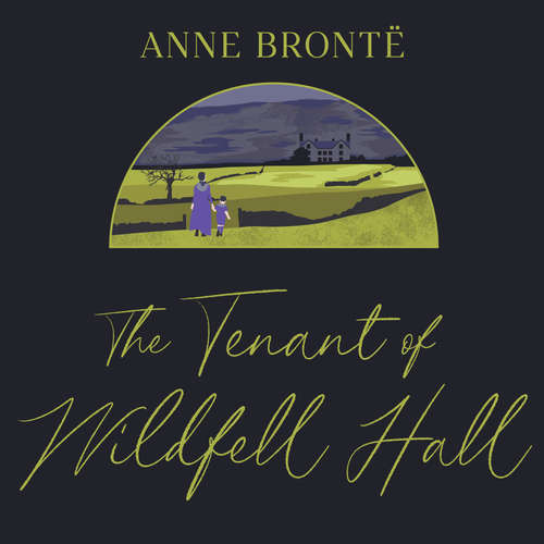 Audiobook The Tenant of Wildfell Hall - Anne Brontë - Jonathan Keeble