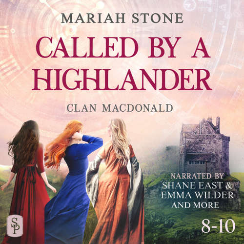 Audiobook Called by a Highlander Box Set 3: Books 8-10 (Clan MacDonald) - Mariah Stone - Aaron Shedlock