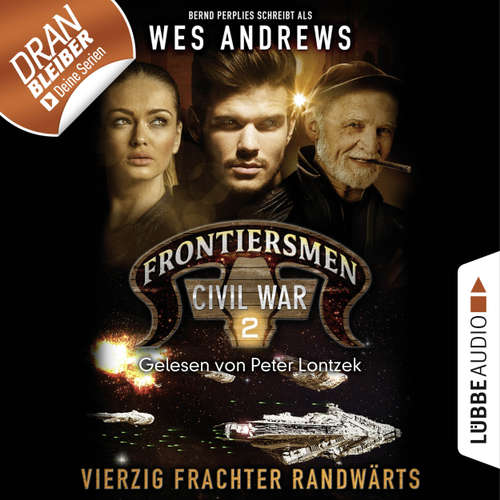 Frontiersmen, 2: Vierzig Frachter randwärts