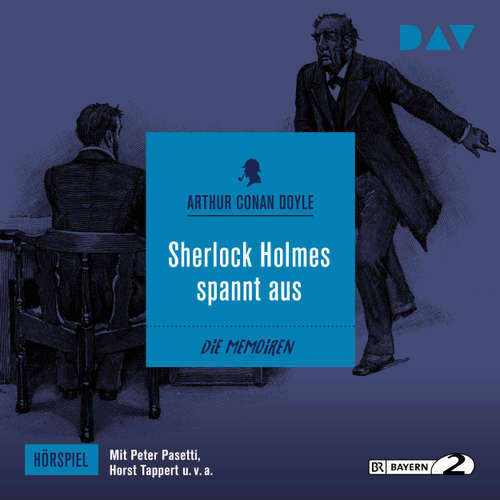 Hoerbuch Sherlock Holmes spannt aus (Hörspiel) - Arthur C. Doyle - Peter Pasetti