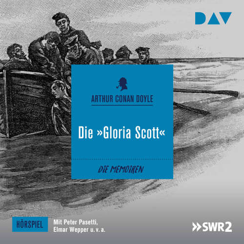 Hoerbuch Die "Gloria Scott" (Hörspiel) - Arthur C. Doyle - Rolf Henniger