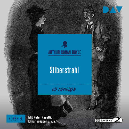 Hoerbuch Silberstrahl (Hörspiel) - Arthur C. Doyle - Peter Pasetti