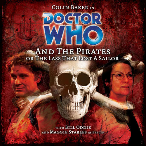 Audiobook Doctor Who, Main Range, 43: Doctor Who and the Pirates - Jacqueline Rayner - Colin Baker Audiobook Doctor Who, Main Range, 43: Doctor Who and the Pirates - Jacqueline Rayner - Colin Baker
