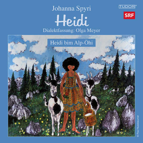 Hoerbuch Heidi bim Alp-Öhi, Folge 1 - Olga Meyer - Paul Bühlmann