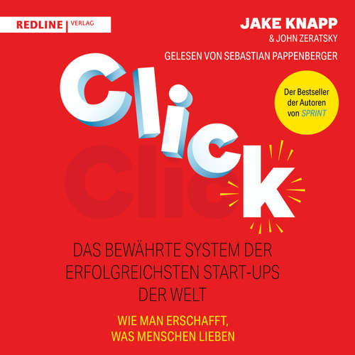 Hoerbuch Click – Das bewährte System der erfolgreichsten Start-ups der Welt - Jake Knapp - Sebastian Pappenberger