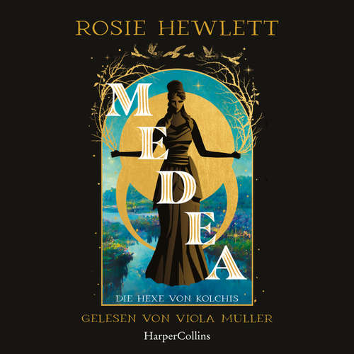 Hoerbuch Medea - Rosie Hewlett - Viola Müller