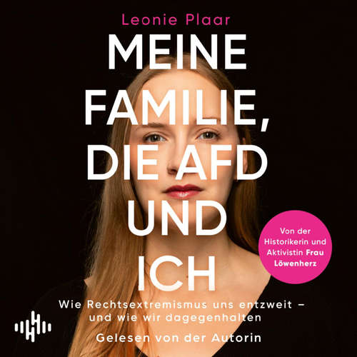 Hoerbuch Meine Familie, die AfD und ich - Leonie Plaar - Leonie Plaar