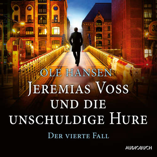 Hoerbuch Jeremias Voss und die unschuldige Hure: Der vierte Fall - Ole Hansen - Frank Stieren
