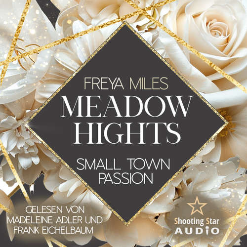 Hoerbuch Meadow Hights: Small Town Passion - New York Gentlemen, Band 12 - Freya Miles - Madeleine Adler