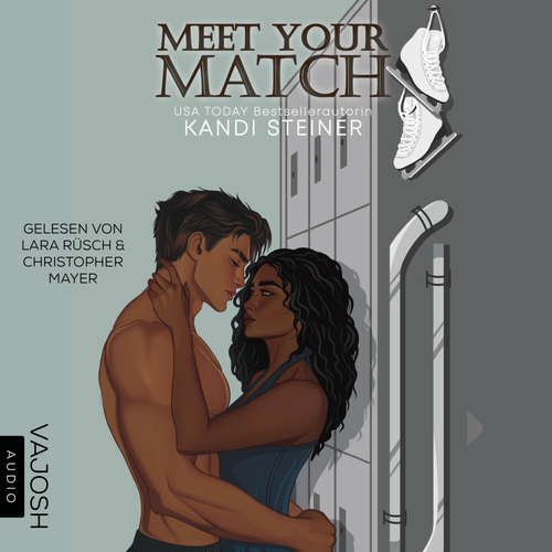 Hoerbuch Meet Your Match - Kandi Steiner - Lara Rüsch
