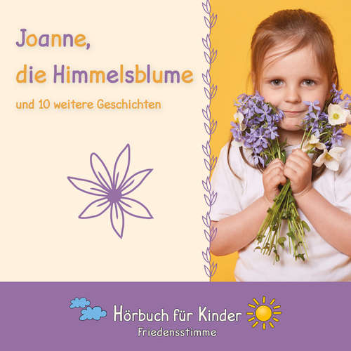 Hoerbuch Joanne, die Himmelsblume und 10 weitere Geschichten - Traditional - Hanna König