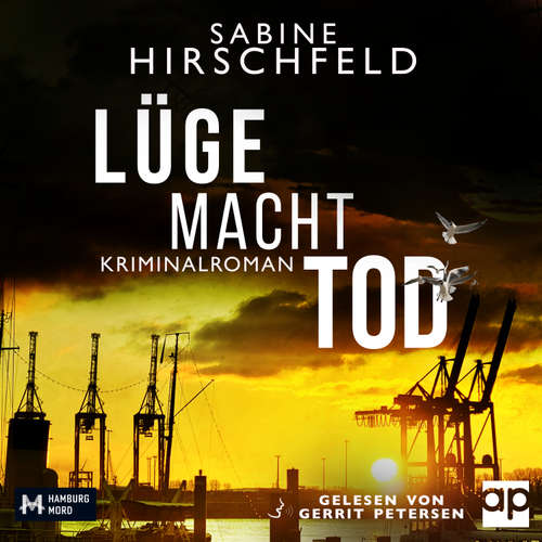 Hoerbuch Lüge Macht Tod - Sabine Hirschfeld - Gerrit Petersen