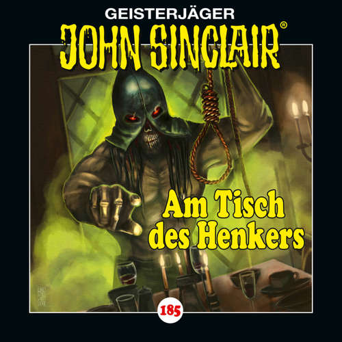 Hoerbuch John Sinclair, Folge 185: Am Tisch des Henkers - Jason Dark - Dietmar Wunder