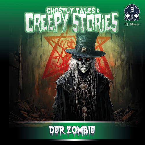 Hoerbuch Ghostly Tales & Creepy Stories, Folge 9: Der Zombie - P.J. Myers - Dietmar Wunder